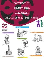Associati all'Ecomuseo del Vanoi! Associati all'Ecomuseo del Vanoi!